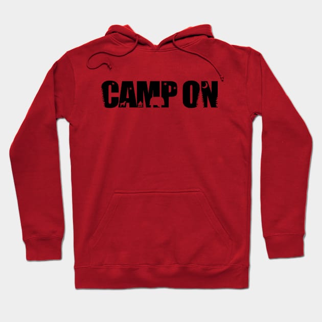 Camp On 2 Hoodie by TnTees